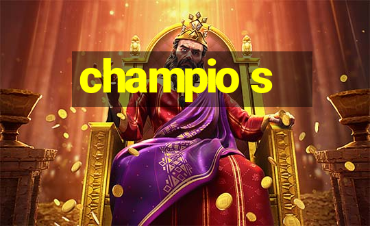 champio s