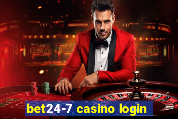 bet24-7 casino login