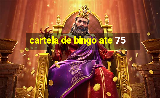 cartela de bingo ate 75