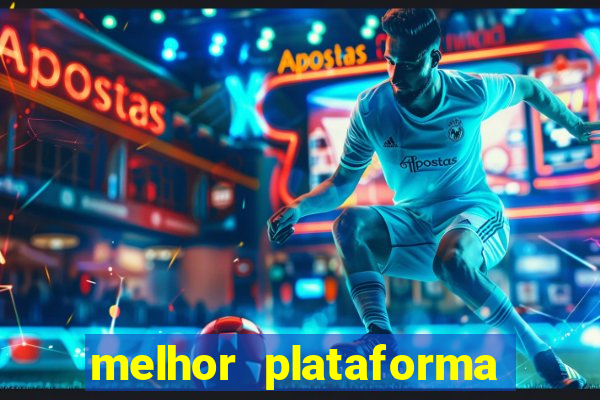 melhor plataforma do jogo do tigrinho