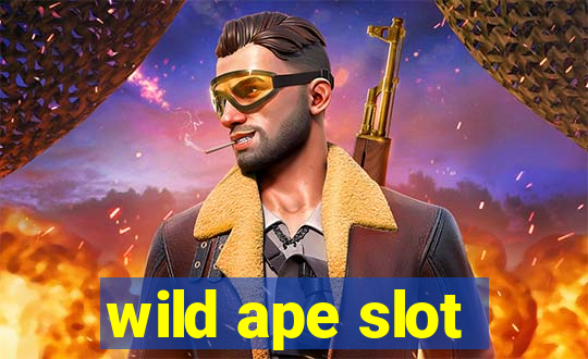 wild ape slot