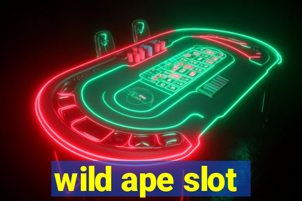 wild ape slot