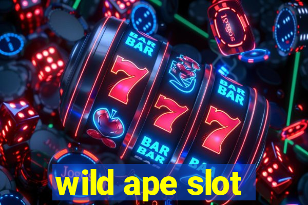 wild ape slot