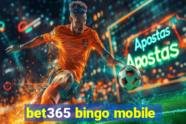 bet365 bingo mobile