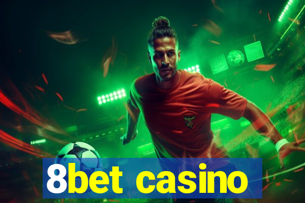 8bet casino