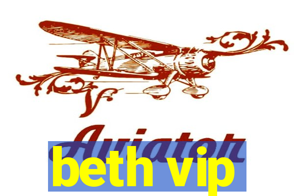 beth vip