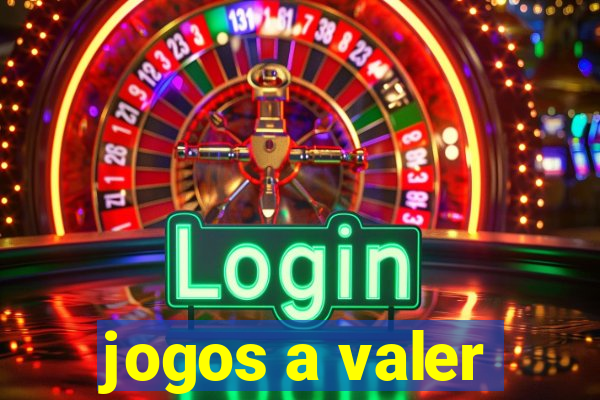 jogos a valer