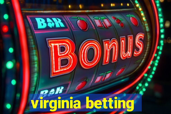 virginia betting