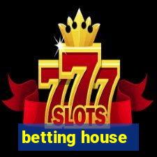 betting house