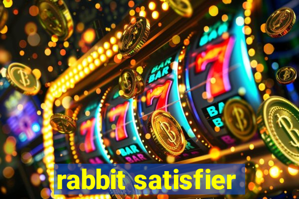 rabbit satisfier