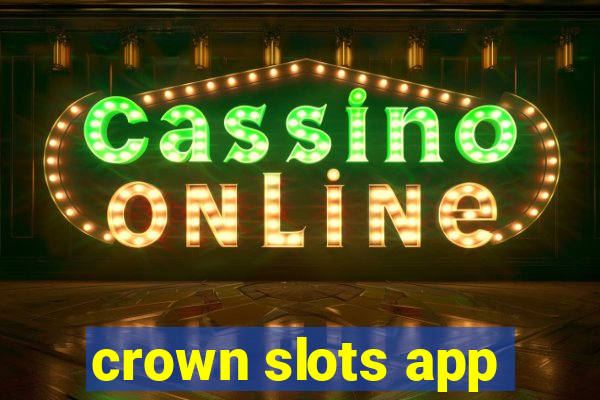 crown slots app