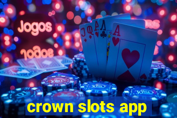 crown slots app