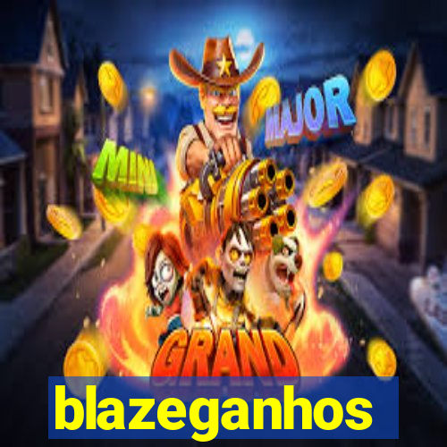 blazeganhos