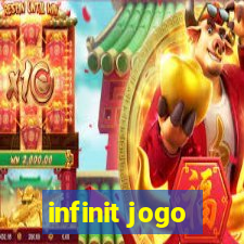 infinit jogo