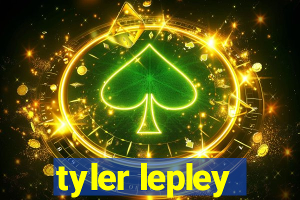 tyler lepley