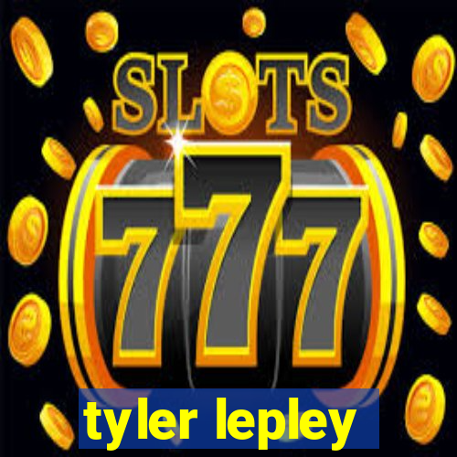 tyler lepley