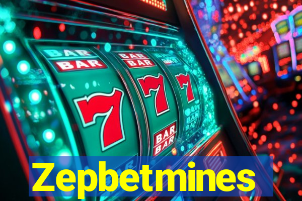 Zepbetmines