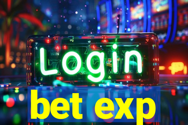 bet exp