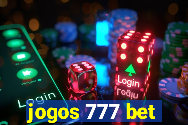 jogos 777 bet