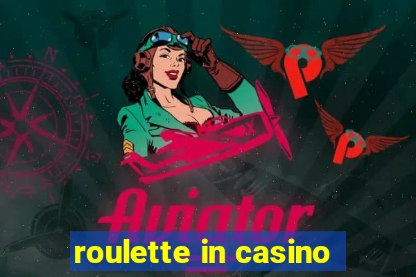 roulette in casino