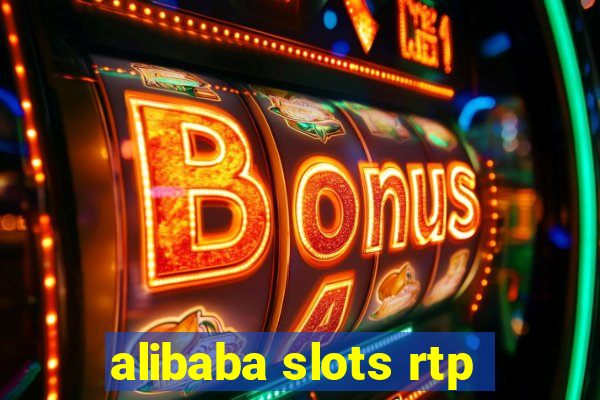 alibaba slots rtp