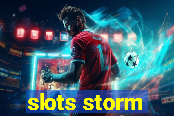 slots storm