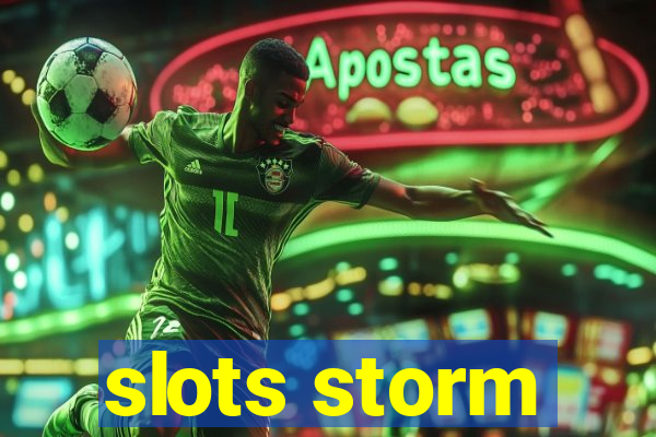 slots storm