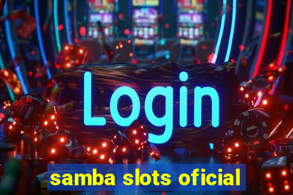 samba slots oficial