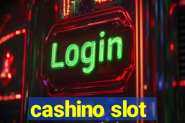 cashino slot