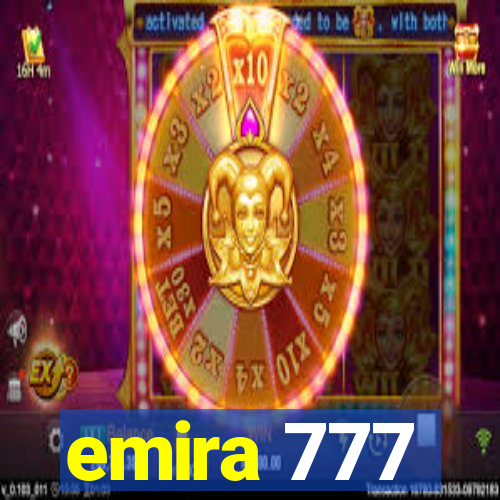 emira 777