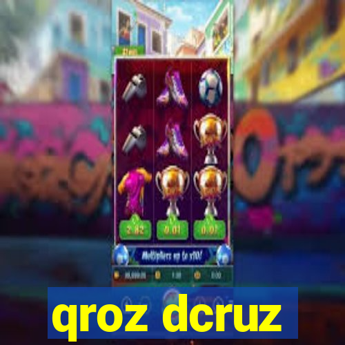 qroz dcruz