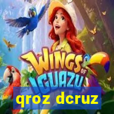 qroz dcruz