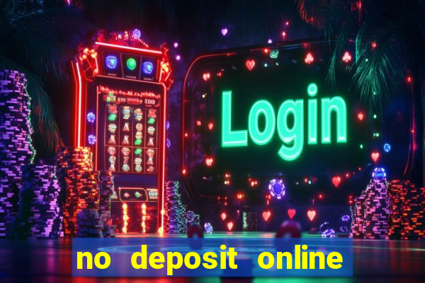 no deposit online casino bonuses