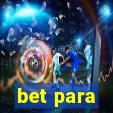 bet para