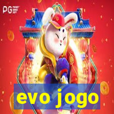 evo jogo