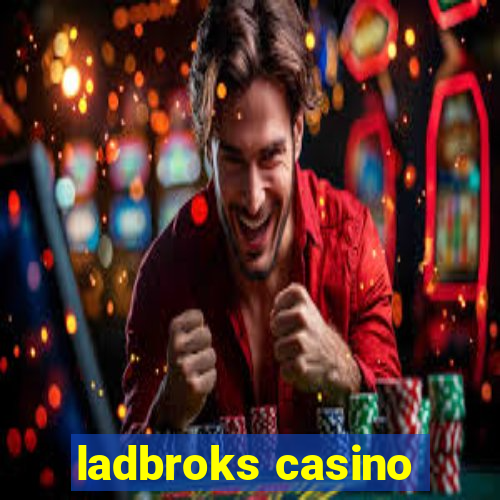 ladbroks casino