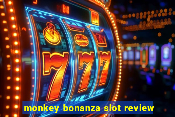 monkey bonanza slot review