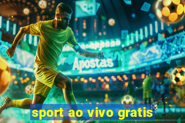 sport ao vivo gratis