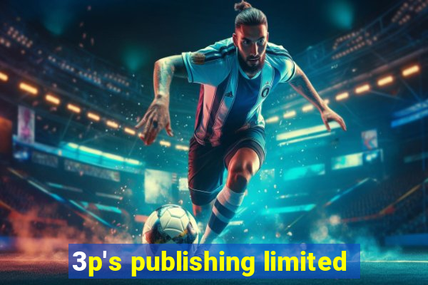 3p's publishing limited