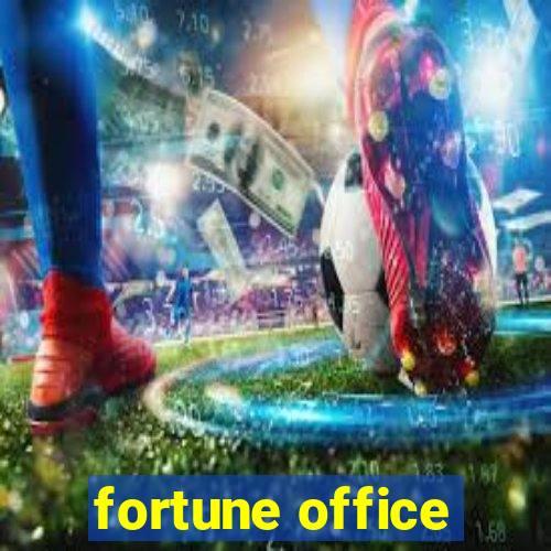 fortune office