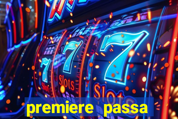 premiere passa todos os jogos