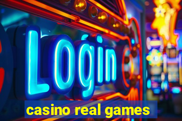 casino real games