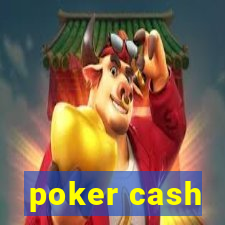 poker cash