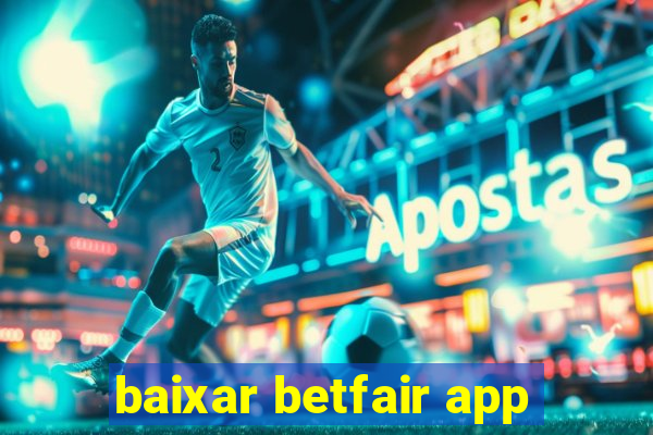 baixar betfair app