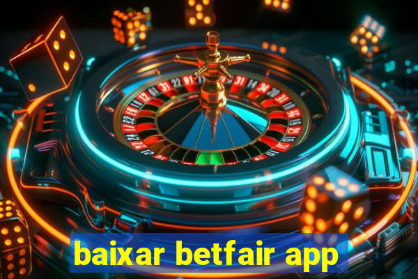 baixar betfair app