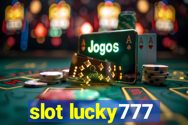 slot lucky777