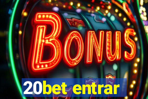 20bet entrar