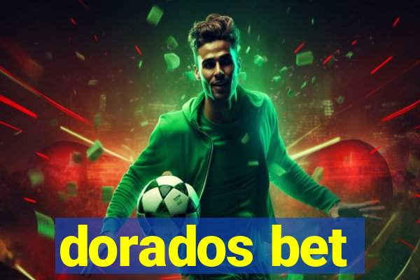 dorados bet