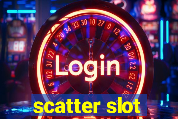 scatter slot