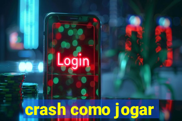 crash como jogar